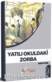 Yatılı Okuldaki Zorba