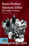 Beyaz Perdeye Yansıyan Zihin & Ruh Sağlığı ve Sinema