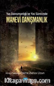 Yas Danışmanlığı ve Yas Sürecinde Manevi Danışmanlık