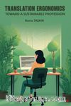 Translation Ergonomics Toward A Sustainable Profession