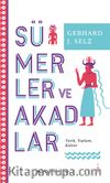 Sümerler ve Akadlar & Tarih, Toplum, Kültür 