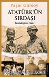 Atatürk'ün Sırdaşı & Kardeşim Fuat