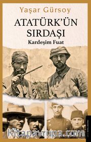 Atatürk'ün Sırdaşı <br /> Kardeşim Fuat