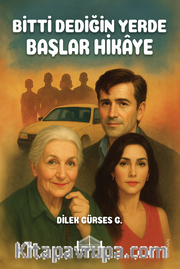 Bitti Dediğin Yerde Başlar Hikaye
