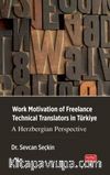 Work Motivation Of Freelance Technical Translators In Türkiye & A Herzbergian Perspective