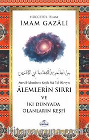 Âlemlerin Sırrı ve İki Dünyada Olanların Keşfi