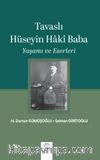 Tavaslı Hüseyin Hakî Baba Yaşamı be Eserleri