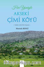 Her Yönüyle Akseki Çimi Köyü