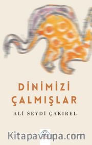 Dinimizi Çalmışlar