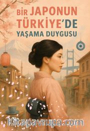 Bir Japon'un Türkiye'de Yaşama Duygusu
