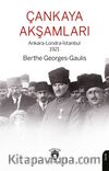 Çankaya Akşamları & Ankara-Londra-İstanbul 1921