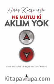 Ne Mutlu ki Aklım Yok