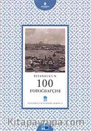 İstanbul'un 100 Fotoğrafçısı  <br /> İstanbul'un Yüzleri Serisi 2