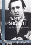 Varlık'ta Orhan Veli & Yazıları, Şiirleri, Çevirileri