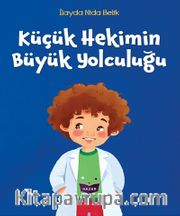 Küçük Hekimin Büyük Yolculuğu