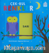 Çek-Bul Renkler / Hareketli Kitaplar