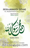 Peygamber'in İzinde Hz. Muhammed'in (a.s.) Hayatı & Medine Dönemi