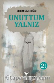 Unuttum Yalnız
