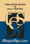 Türk Eğitim Sistemi ve Okul Yönetimi