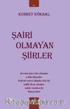 Şairi Olmayan Şiirler