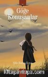Göğe Konuşanlar