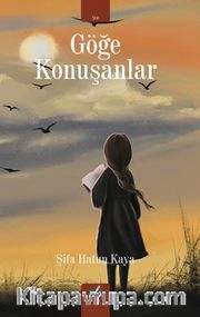 Göğe Konuşanlar
