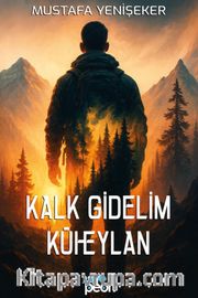 Kalk Gidelim Küheylan