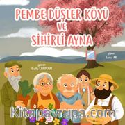 Pembe Düşler ve Sihirli Ayna