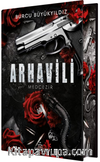 Arhavili 1: Medcezir (Ciltli Yan Boyamalı)