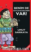 Benim De Söyleyeceklerim Var Cilt 1