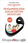 Fıtrat Pedagojisi 2 & Peygamberlerin Çocuk Eğitimi Metotları