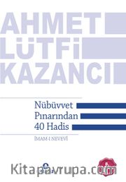 Nübüvvet Pınarından Kırk Hadis