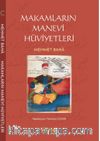 Makamların Manevi Hüviyetleri