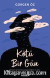 Kötü Bir Gün