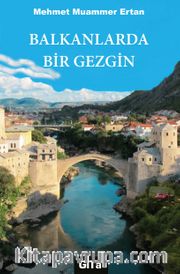 Balkanlarda Bir Gezgin