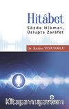 Hitabet & Sözde Hikmet, Üslupta Zarafet