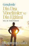 Gençlerde Din Dışı Yönelimler ve Din Eğitimi
