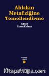 Ahlakın Metafiziğine Temellendirme / Eleştirel Kılavuz Dizisi 1