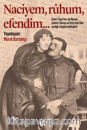 Naciyem, Ruhum, Efendim…