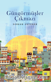 Güngörmüşler Çıkmazı