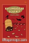 Kaplumbağalar Uçar mı?