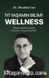  İyi Yaşamın Bilimi: Wellness