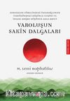 Varoluşun Sakin Dalgaları