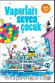 Vapurları Seven Çocuk