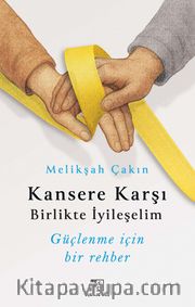 Kansere Karşı Birlikte İyileşelim