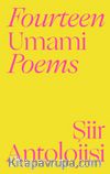 Fourteen Umami Poems Şiir Antolojisi