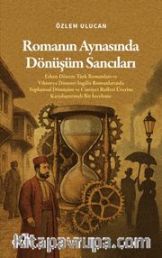Romanın Aynasında Dönüşüm Sancıları