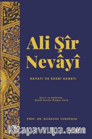 Ali Sir Nevayi Hayatı Sanatı Edebi Sanatı 