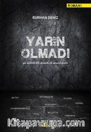 Yarın Olmadı
