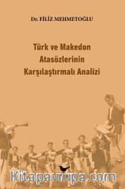Türk ve Makedon Atasözlerinin Karşılaştırmalı Analizi